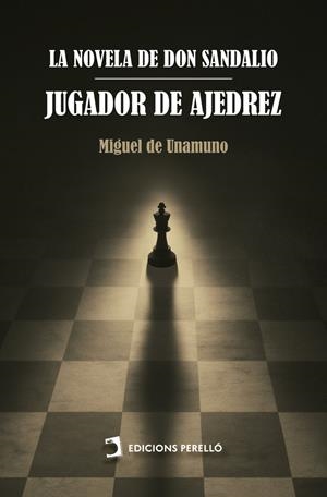 NOVELA DE DON SANDALIO, LA / JUGADOR DE AJEDREZ | 9791370190286 | DE UNAMUNO, MIGUEL