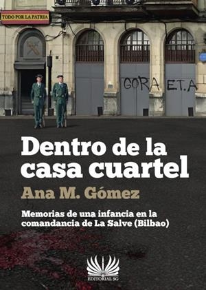 DENTRO DE LA CASA CUARTEL | 9788418519352 | GÓMEZ MARTÍNEZ, ANA MARÍA