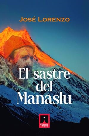SASTRE DEL MANASLU, EL | 9791399202199 | LORENZO, JOSÉ