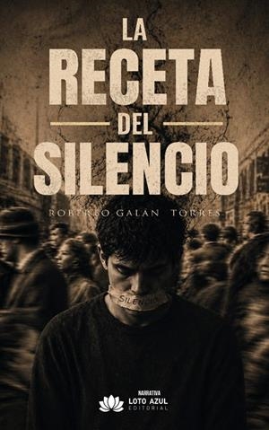 RECETA DEL SILENCIO, LA | 9791387838737 | GALÁN TORRES, ROBERTO