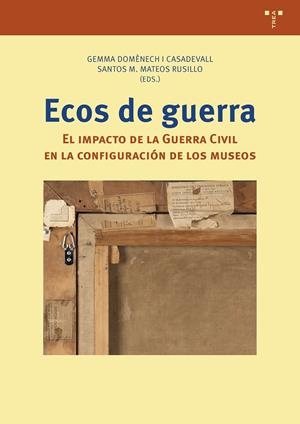 ECOS DE GUERRA | 9791388179228 | DOMÈNECH CASADEVALL, GEMMA / MATEOS RUSILLO, SANTOS M.