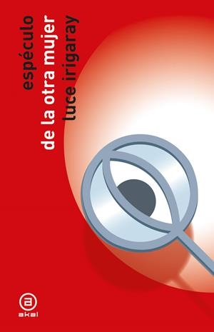 ESPÉCULO DE LA OTRA MUJER | 9788446058687 | IRIGARAY, LUCE