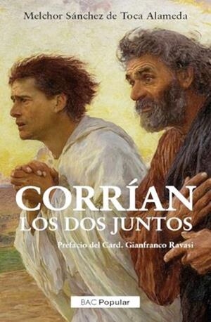 CORRIAN LOS DOS JUNTOS | 9788422024415 | SANCHEZ DE TOCA, MELCHOR
