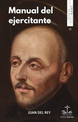 MANUAL DEL EJERCITANTE | 9788419431707 | DEL REY, JUAN
