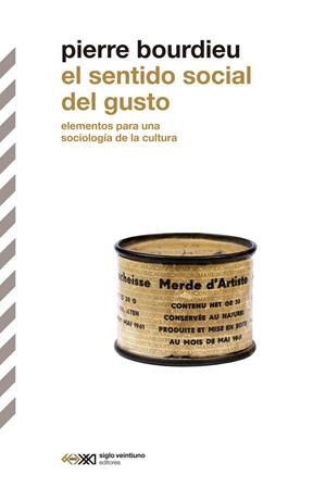 SENTIDO SOCIAL DEL GUSTO, EL | 9788432322020 | BOURDIEU, PIERRE
