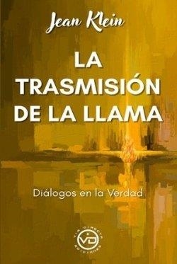 TRASMISION DE LA LLAMA, LA | 9791399101348 | KLEIN, JEAN
