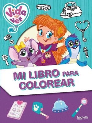 VIDA LA VETERINARIA. MI LIBRO PARA COLOREAR | 9791388034817 | VARIOS AUTORES