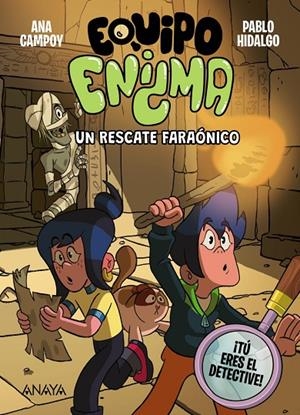 EQUIPO ENIGMA 02. UN RESCATE FARAÓNICO | 9788414359815 | CAMPOY, ANA