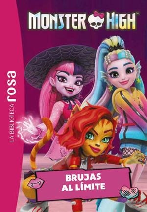 BIBLIOTECA ROSA, LA. MONSTER HIGH 05. BRUJAS AL LÍMITE | 9791388034572 | BARFÉTY, ELISABETH