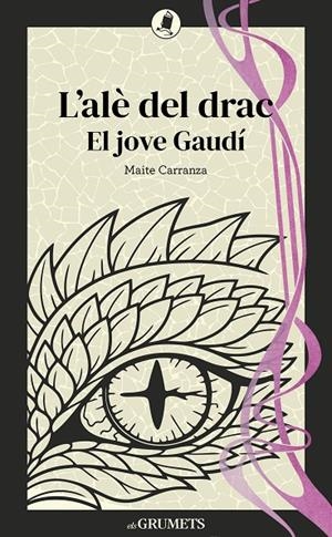 ALÉ DEL DRAC, L'. EL JOVE GAUDÍ | 9788424677961 | CARRANZA, MAITE