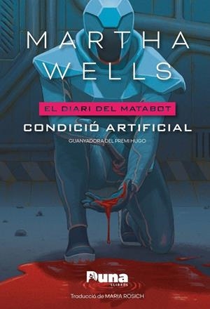 DIARI DEL MATABOT 02, EL. CONDICIÓ ARTIFICIAL | 9791399105636 | WELLS, MARTHA