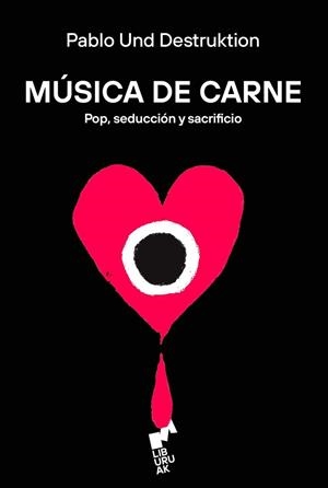 MÚSICA DE CARNE | 9788419234872 | UND DESTRUKTION, PABLO