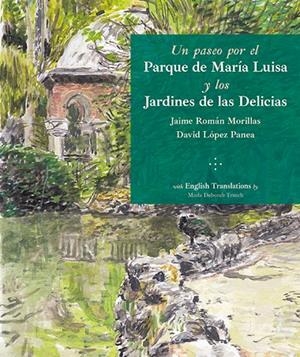 PASEO POR EL PARQUE DE MARÍA LUISA, UN | 9788419026309 | LOPEZ PANEA, DAVID / ROMAN MORILLAS, JAIME