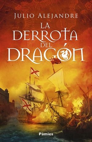 DERROTA DEL DRAGÓN, LA | 9791387787530 | ALEJANDRE, JULIO