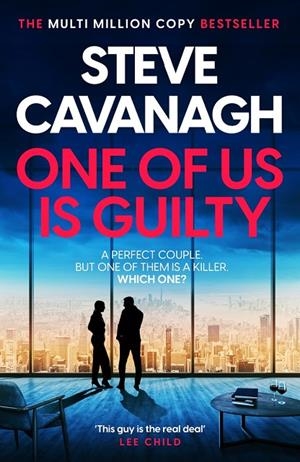 ONE OF US IS GUILTY | 9781035408313 | CAVANAGH, STEVE