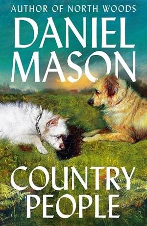 COUNTRY PEOPLE | 9781399835022 | MASON, DANIEL