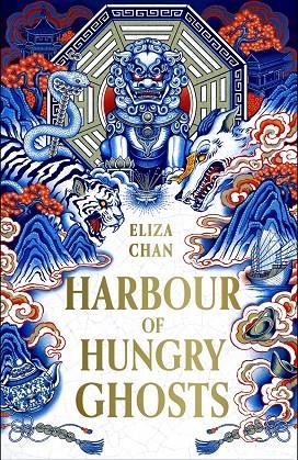 HARBOUR OF HUNGRY GHOSTS | 9780356526614 | CHAN, ELIZA