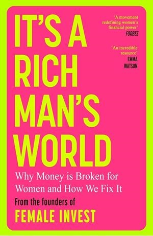 IT'S A RICH MAN'S WORLD | 9781398725652 | FALKENBERG, CAMILLA / DUE BITZ, EMMA / HARTVIGSEN, ANNA-SOPHIE