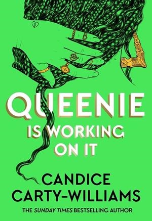 QUEENIE IS WORKING ON IT | 9781409198987 | CARTY-WILLIAMS, CANDICE