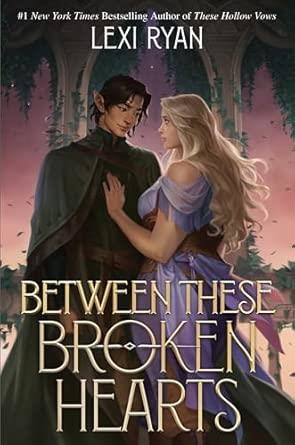 BETWEEN THESE BROKEN HEARTS | 9781399733380 | RYAN, LEXI