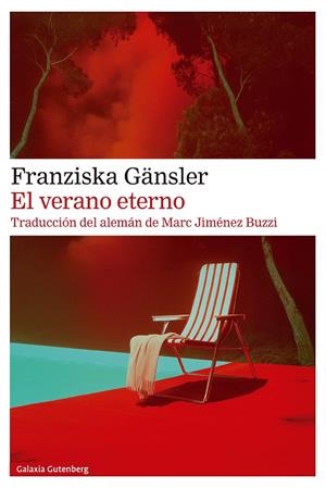 VERANO ETERNO, EL | 9791387605032 | GÄNSLER, FRANZISKA