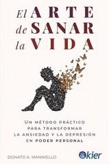 ARTE DE SANAR LA VIDA, EL | 9788418801822 | MANNIELLO, DONATO A.