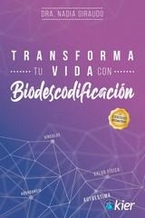 TRANSFORMA TU VIDA CON BIODESCODIFICACION | 9788418801860 | GIRAUDO, NADIA