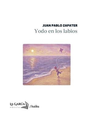 YODO EN LOS LABIOS | 9791399003499 | ZAPATER, JUAN PABLO