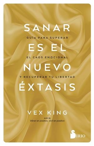 SANAR ES EL NUEVO ÉXTASIS | 9791387974152 | KING, VEX