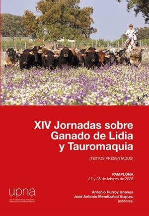 XIV JORNADAS SOBRE GANADO DE LIDIA Y TAUROMAQUIA | 9788497694285 | PURROY UNANUA, ANTONIO