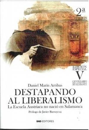 DESTAPANDO AL LIBERALISMO (2 EDICIÓN) | 9791399161984 | MARIN ARRIBAS, DANIEL