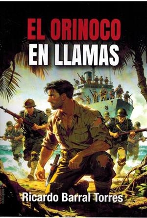 ORINOCO EN LLAMAS, EL | 9791387638726 | BARRAL, RICARDO