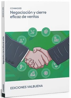 NEGOCIACION Y CIERRE EFICAZ DE VENTAS | 9788410778542