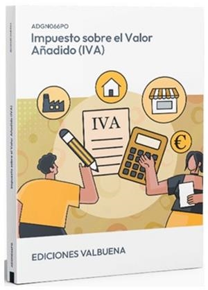 IMPUESTO SOBRE EL VALOR AÑADIDO (IVA) | 9788410778627