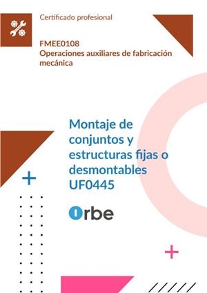 MONTAJE DE CONJUNTOS Y ESTRUCTURAS FIJAS O DESMONTABLES. FMEE0108 | 9791388336706