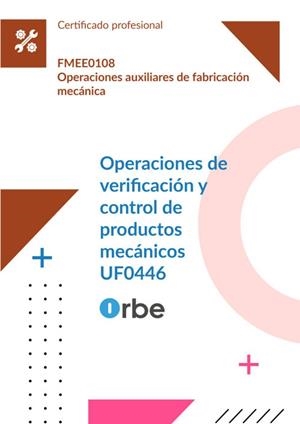 OPERACIONES DE VERIFICACION Y CONTROL DE PRODUCTOS MECANICOS. FMEE0108 | 9791388336713