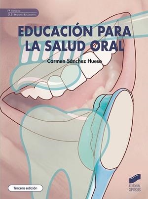 EDUCACION PARA LA SALUD ORAL (3 ED.) | 9788413574936 | GARCIA SANCHEZ, FRANCISCO / RIBALAYGUA BATALLA, CECI