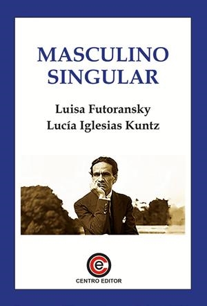 MASCULINO SINGULAR | 9791399182644 | FUTORANSKY, LUISA / IGLESIAS, LUCÍA