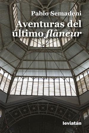 AVENTURAS DEL ÚLTIMO FLANEUR | 9791399216509 | SEMANEDI, PABLO