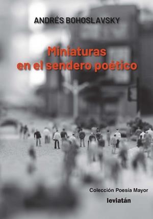 MINIATURAS EN EL SENDERO POÉTICO | 9791399216523 | BOHOSLAVSKY, ANDRES