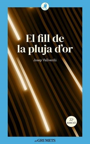 FILL DE LA PLUJA D'OR, EL | 9788424677923 | VALLVERDÚ I AIXALÀ, JOSEP