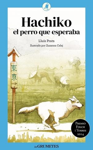 HACHIKO, EL PERRO QUE ESPERABA | 9788424677954 | PRATS MARTÍNEZ, LLUÍS