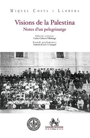VISIONS DE LA PALESTINA | 9788410377790 | COSTA I LLOBERA, MIQUEL