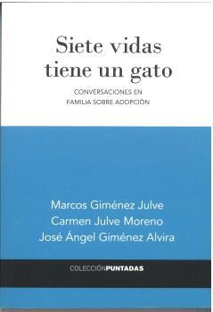 SIETE VIDAS TIENE UN GATO | 9788494733833 | GIMÉNEZ JULVE, MARCOS