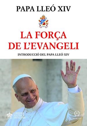 FORÇA DE L'EVANGELI, LA | 9788419240293 | PAPA LEÓN XIV