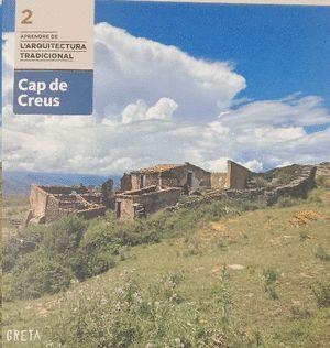 CAP DE CREUS. APRENDE DE L'ARQUITECTURA TRADICIONAL | 9788419292520 | MUÑOZ, OLGA / PUIGURIGUER, MARTA