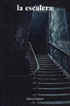 ESCALERA, LA | 9798248353026 | LORENZO GARCES, SALVA