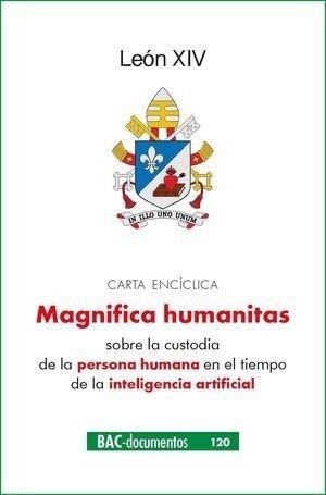 CARTA ENCICLICA MAGNIFICA HUMANITAS | 9788422024491 | PAPA LEON XIV