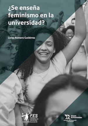 SE ENSEÑA FEMINISMO EN LA UNIVERSIDAD | 9791370380250 | ROMERO GUTIERREZ, LOREA
