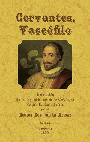 CERVANTES, VASCÓFILO | 9788411711555 | APRAIZ Y SAENZ DEL BURGO, JULIAN